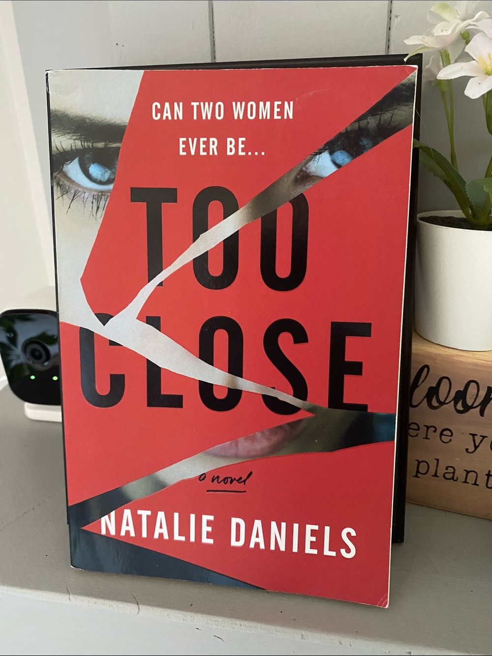Fiction Thriller Book Too Close a Natalie Daniel’s novel